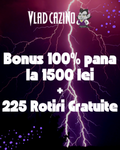 Vlad Cazino: Bonus 100% pana la 1500 lei + 225 rotiri gratuite