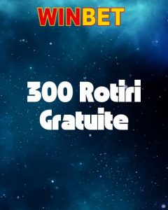Winbet -300 Rotiri gratuite