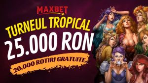 Maxbet - turneul tropical